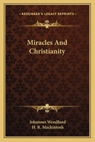 Miracles And Christianity 0548511713 Book Cover