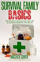 The Prepper's Emergency First Aid & Survival Medicine Handbook 1500579181 Book Cover