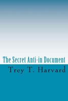 The Secret Anti-In Document 1452806616 Book Cover