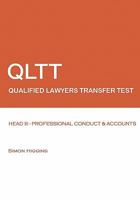 Qltt: Head III - Professional Conduct and Accounts: Qualified Lawyers Transfer Test 144862133X Book Cover
