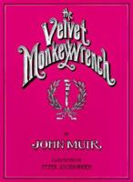 The Velvet Monkey Wrench 0912528028 Book Cover