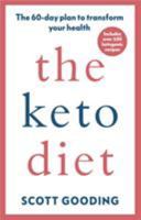 The Keto Diet: A 60-day protocol to boost your health 1785042637 Book Cover