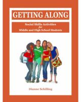 Getting Along: Social Skills Activities for Middle and High School Students 1564990664 Book Cover