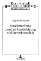 Kunstbetrachtung Zwischen Kunsterfahrung Und Kunstwissenschaft 3631323611 Book Cover