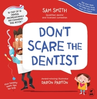 Don't Scare the Dentist 1869715691 Book Cover