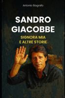 Sandro Giacobbe: Signora mia e altre storie (Italian Edition) B0G5GWBNL7 Book Cover