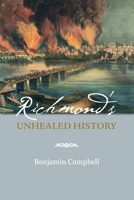 Richmond's Unhealed History 0983826404 Book Cover