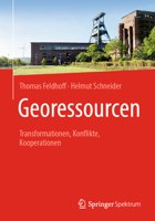 Georessourcen: Transformationen, Konflikte, Kooperationen 3662657465 Book Cover