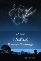 Taurus 2022: Horoscope & Astrology B08T8D9GRB Book Cover