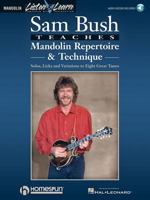 Sam Bush Teaches Mandolin Repertoire and Technique (Listen & Learn) 0793599504 Book Cover