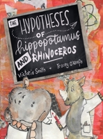 The Hypotheses of Hippopotamus and Rhinoceros 1914570014 Book Cover