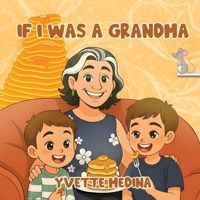 If I was A Grandma B0GNP3G1KT Book Cover