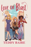 Love on Blast 1955410119 Book Cover