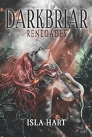 DARKBRIAR: Renegades - Supernatural Why Choose Romance B0C2S22VBR Book Cover