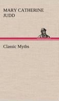 Classic Myths 9355395973 Book Cover