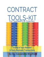 Contract Tools-Kit for Speakers & Coaches: Arsenal of Tools Needed in Daily Business Transactions for Speakers & Authors 1791560830 Book Cover