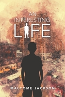 An Interesting Life 1480887579 Book Cover