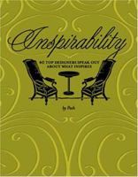 Inspirability: 40 Top Designers Speak Out About What Inspires 1581805551 Book Cover