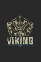 Starke Wikinger Motivation Quotes Vorbild Notizbuch: Starke Wikinger Motivation Quotes Vorbild als Geschenkidee als Planer Tagebuch Notizheft oder Notizblock 6x9 DIN A5 120 Seiten Liniert 1677630825 Book Cover