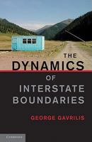 The Dynamics of Interstate Boundaries 0521156246 Book Cover