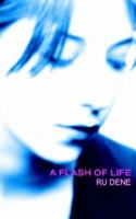 A Flash of Life 1844014428 Book Cover