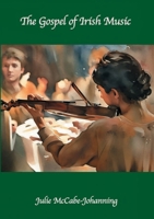 The Gospel of Irish Music 1738517578 Book Cover
