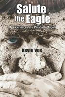 Salute the Eagle: My Experiences as Parabat in Angola 0620734833 Book Cover