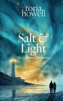 Salt & Light: A British Paranormal Romance with Found Family and Cornish Magic (The Saltmere Chronicles) B0GRMK2P3P Book Cover