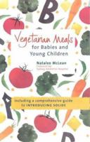 Vegetarian Meals for Babies and Young Children 0731808320 Book Cover