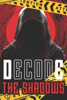 DECODE THE SHADOWS: The Awakening Blueprint B0FH33TQ1S Book Cover