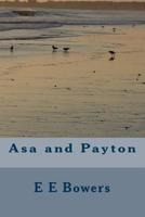 Asa and Payton 1516922131 Book Cover