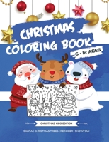 Christmas Coloring Book: 50 Cute Christmas Coloring Pages for Kids (Ages 6-12) B08QS6KPBC Book Cover