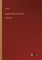 Kapitän Marryats Werke: Erster Band 3368257145 Book Cover