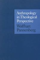 Anthropology In Theological Perspective (Academic Paperback) 0567086879 Book Cover