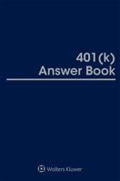 401(k) Answer Book: 2018 Edition 1454883596 Book Cover