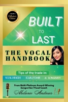 BUILT TO LAST-THE VOCAL HANDBOOK (Special Edition) B0H824YWZX Book Cover