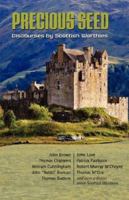 PRECIOUS SEED: Discourses by Scottish Worthies 1599250977 Book Cover