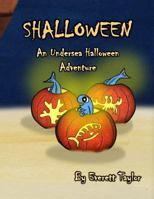 Shalloween: An Undersea Halloween Adventure 0996650504 Book Cover