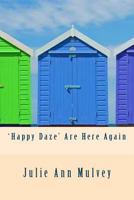 'Happy Daze' Are Here Again 1518854982 Book Cover