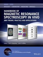 Handbook of Magnetic Resonance Spectroscopy in Vivo: Mrs Theory, Practice and Applications 1118997662 Book Cover