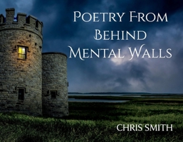 Poetry From Behind Mental Walls null Book Cover