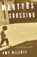 Martyrs' Crossing 0345449835 Book Cover