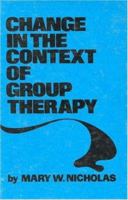 Change In The Context Of Group Therapy 0876303580 Book Cover