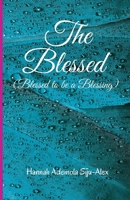 The Blessed: Blessed to be a Blessing B087SHDHWQ Book Cover