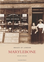 Marylebone (Archive Photographs) 0752410148 Book Cover