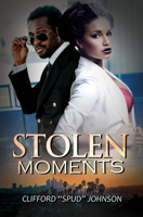 Stolen Moments 1645564231 Book Cover