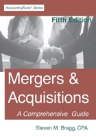 Mergers & Acquisitions: A Comprehensive Guide 1642210013 Book Cover