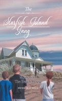 The Starfish Island Gang: Mystery of The Beach House 195936541X Book Cover