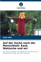 Auf der Suche nach der Menschheit: Kant, Nietzsche und wir (German Edition) 6209911935 Book Cover