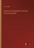 Narrative of an Expedition to the East Coast of Greenland 3368454382 Book Cover